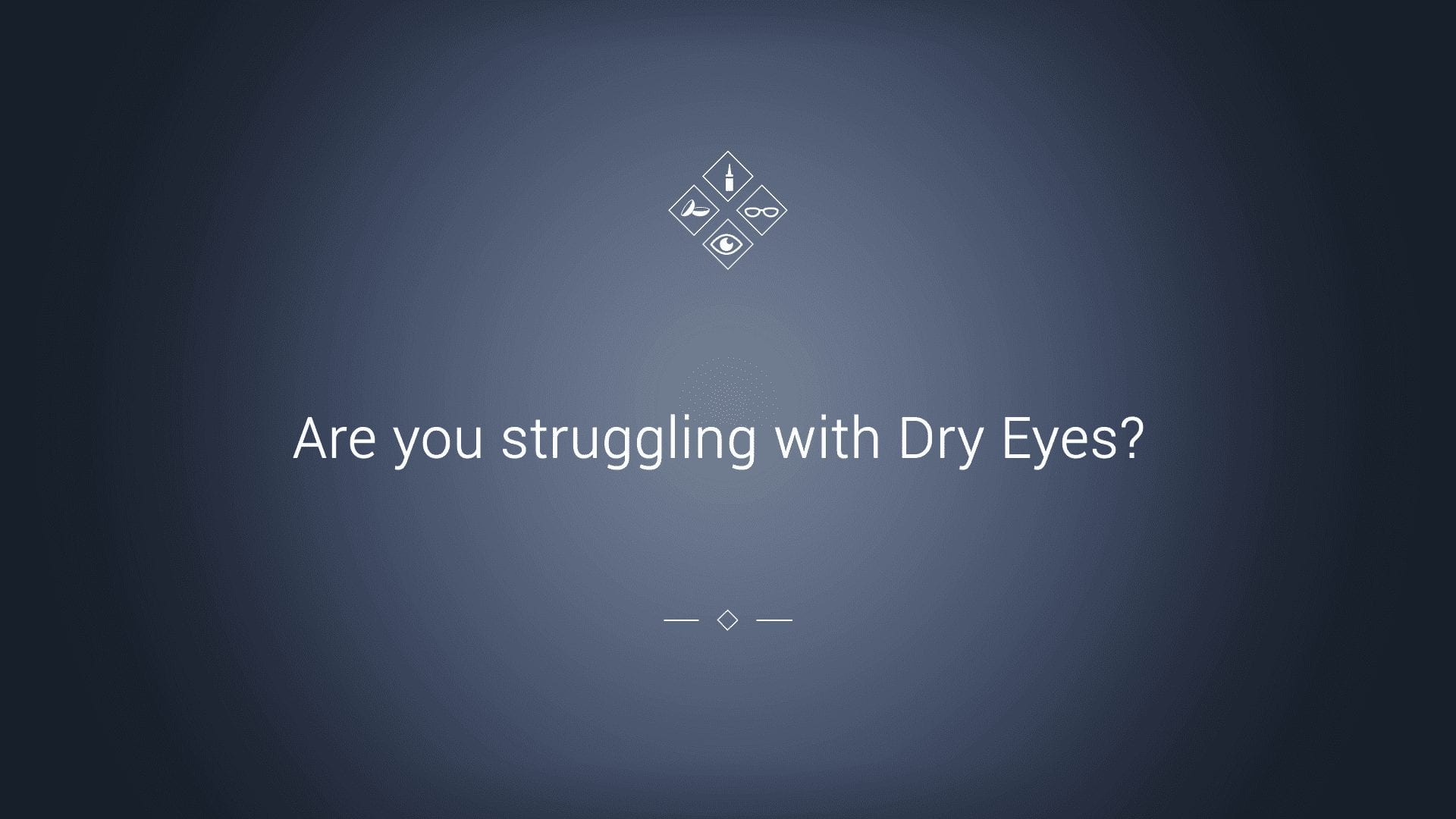 Dry eyes optical content libary